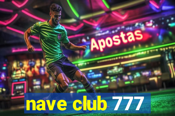 nave club 777